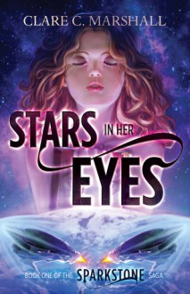 Stars In Her Eyes - Clare C. Marshall