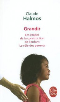 Grandir - Claude Halmos