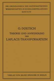 Theorie Und Anwendung Der Laplace-Transformation - Gustav Doetsch, Richard Courant