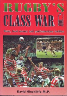 Rugby's Class War - Bans, boot money and parliamentary battles - David Hinchliffe, Harry Edgar, Stuart Evans