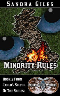 Minority Rules (Collision Of Worlds, #2) - Sandra Giles