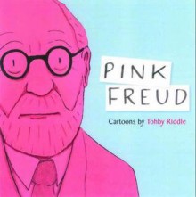 Pink Freud - Tohby Riddle