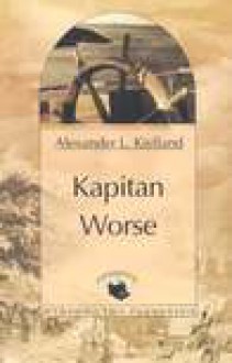 Kapitan Worse - Alexander Lange Kielland