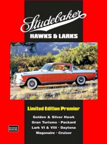 Studebaker Hawks & Larks Limited Edition Premier - R.M. Clarke