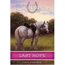 Last Hope (The Horseshoe Trilogies, #2) - Lucy Daniels