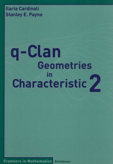 q-Clan Geometries in Characteristic 2 - Ilaria Cardinali, Stanley E. Payne