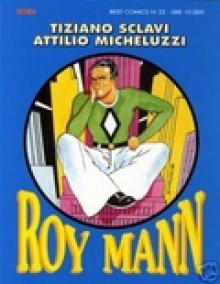 Roy Mann - Tiziano Sclavi, Attilio Micheluzzi