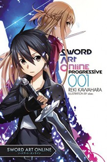 Sword Art Online Progressive 1 - Reki Kawahara