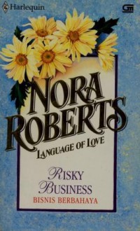 Risky Business (Bisnis Berbahaya) - Nora Roberts