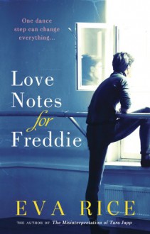 Love Notes for Freddie - Eva Rice