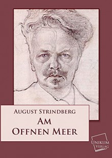 Am Offenen Meer (German Edition) - August Strindberg