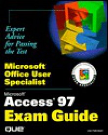 Microsoft Access 97 Exam Guide - Joseph W. Habraken, Dorothy Burke