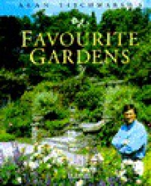 Alan Titchmarsh's Favourite Gardens - Alan Titchmarsh