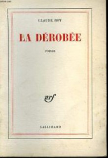 La Dérobée - Claude Roy