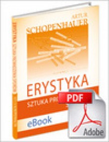 Erystyka. Sztuka prowadzenia sporów. eBook - Arthur Schopenhauer