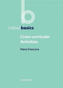 Cross-curricular Activities - Hana Svecova, Charles Hadfield, Jill Hadfield