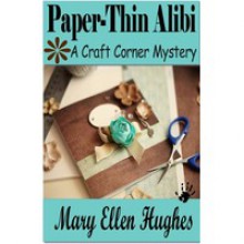 Paper-Thin Alibi - Mary Ellen Hughes