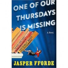 One of Our Thursdays Is Missing - Jasper Fforde, Emily Gray