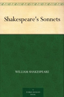 Shakespeare's Sonnets - William Shakespeare