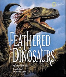 Feathered Dinosaurs - Christopher Sloan