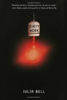 Dirty Work - Julia Bell