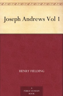 Joseph Andrews Vol 1 - Henry Fielding