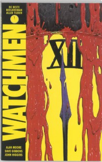 Watchmen - Alan Moore, Dave Gibbons, John Higgins, Rob van Eijck