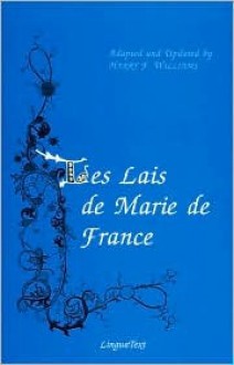 Les Lais de Marie de France - Marie de France, Harry F. Williams