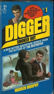 Smoked Out (Digger, #1) - Warren Murphy