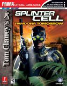 Tom Clancy's Splinter Cell: Pandora Tomorrow (PS2/GC) (Prima Official Game Guide) - Prima Publishing, Prima Publishing