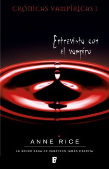 Entrevista con el vampiro - Anne Rice