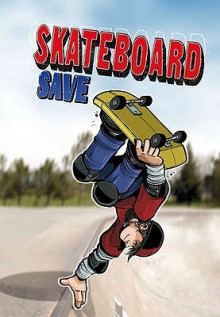 Skateboard Save - Eric Stevens, Jake Maddox