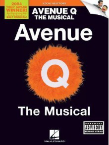 Avenue Q - The Musical - Vocal Selections - Jeff Marx, Robert Lopez