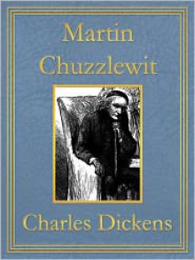 Martin Chuzzlewit - Hablot Knight Browne, Charles Dickens