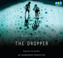 The Dropper (Audio) - Ron McLarty