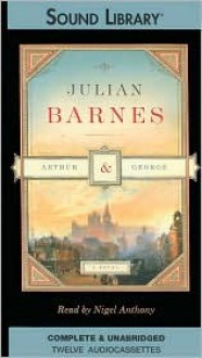 Arthur & George (Audio) - Julian Barnes