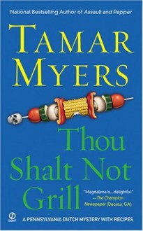 Thou Shalt Not Grill - Tamar Myers