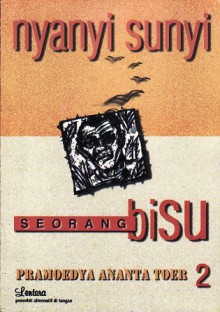 Nyanyi Sunyi Seorang Bisu 2 - Pramoedya Ananta Toer