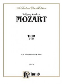 Trio, K. 266 - Wolfgang Amadeus Mozart