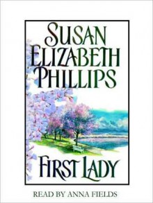 First Lady (Audio) - Susan Elizabeth Phillips, Anna Fields