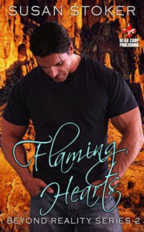 Flaming Hearts (Beyond Reality Book 2) - Susan Stoker