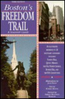 Boston's Freedom Trail: A Souvenir Guide - Robert Booth