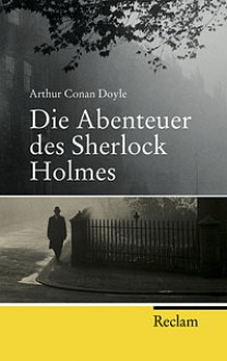 Die Abenteuer des Sherlock Holmes (Sherlock Holmes #3) - Ulrike Jung-Grell, Silvia Böcking, Ursula Geiger, Arthur Conan Doyle