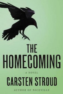 The Homecoming - Carsten Stroud