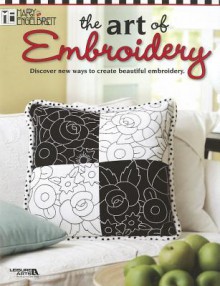 Mary Engelbreit: The Art Of Embroidery (Leisure Arts #4408) - Mary Engelbreit