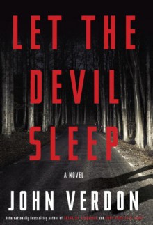 Let the Devil Sleep: A Novel (Verdon, John) - John Verdon