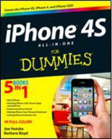 iPhone 4S All-in-One For Dummies (For Dummies (Lifestyles Paperback)) - Joe Hutsko, Barbara Boyd