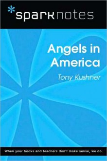 Angels in America (SparkNotes Literature Guide Series) - Tony Kushner