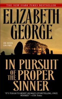 In Pursuit of the Proper Sinner (Inspector Lynley, #10) - Elizabeth George