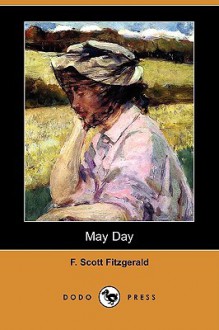 May Day (Dodo Press) - F. Scott Fitzgerald